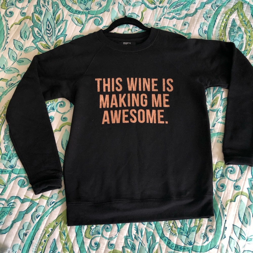 This Wine Is Making Me Awesome, Brunette the Label